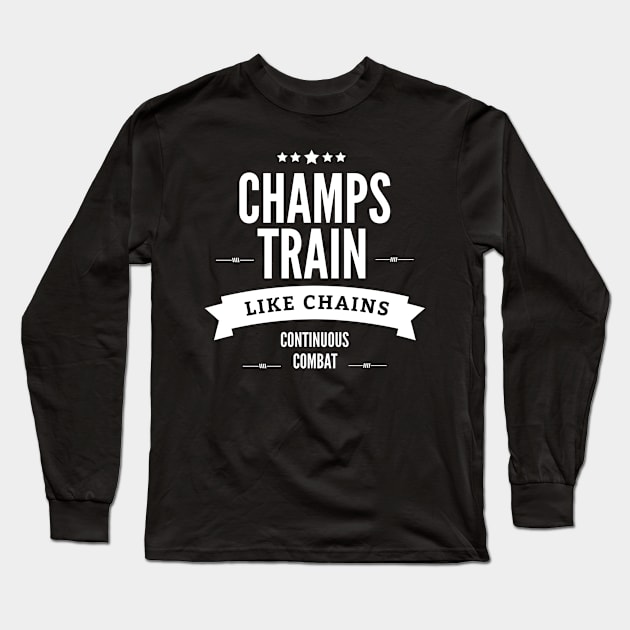 Champs Train Like Chains Long Sleeve T-Shirt by designdaking